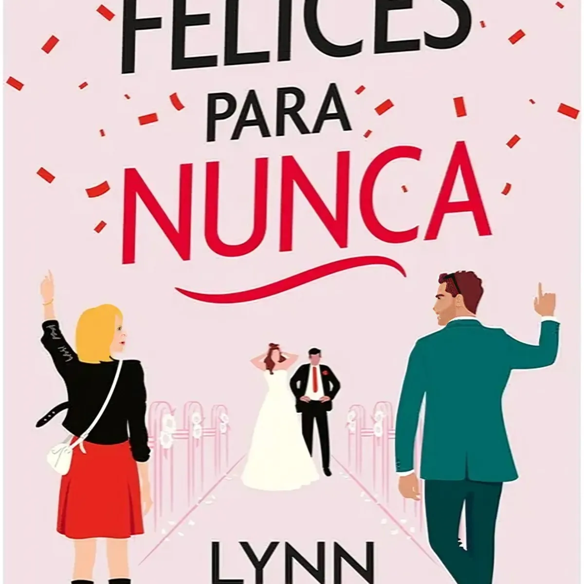 TOP10BOOKS - LIBRO Felices Para Nunca - Felices Para Nunca