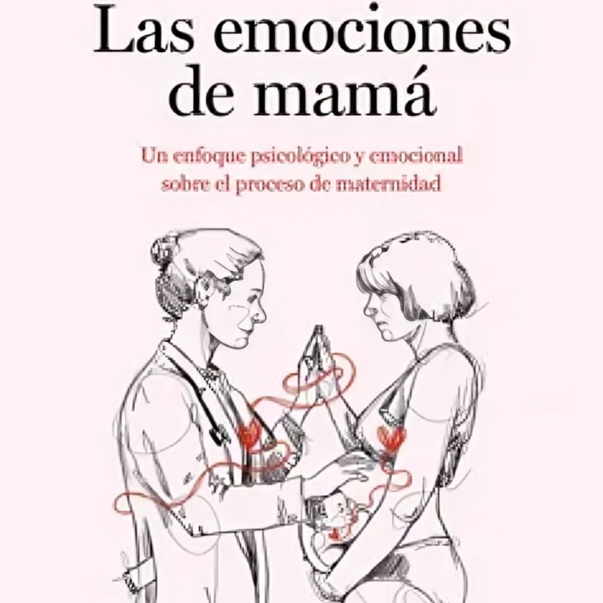 TOP10BOOKS - LIBRO Las Emociones De Mamá - Las Emociones De Mamá