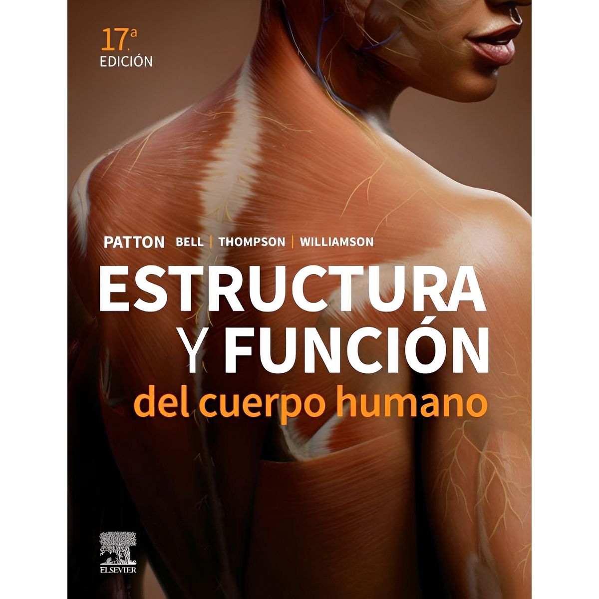 ELSEVIER - Estructura y función del cuerpo humano 17ª Ed.