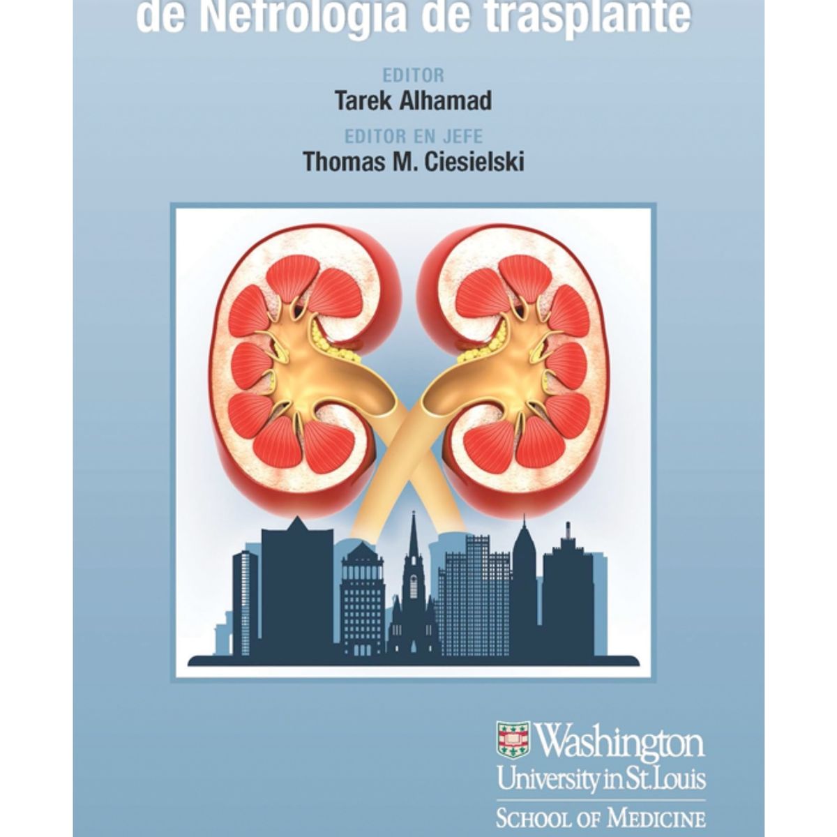 EDITORIAL MEDITERRANEO - Manual Washington de nefrología de trasplante
