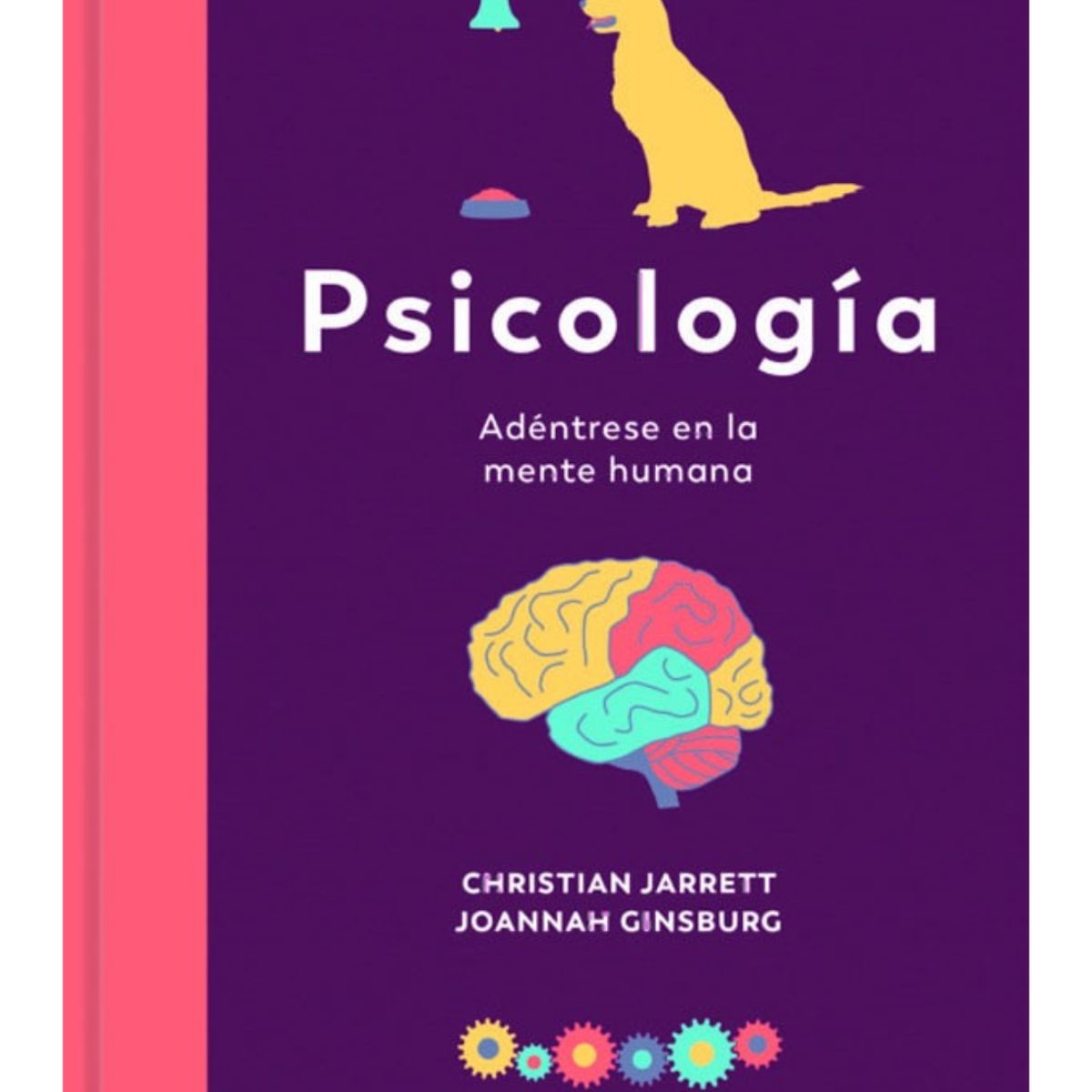 EDITORIAL CONTRAPUNTO - Psicologia. adentrese en la mente humana