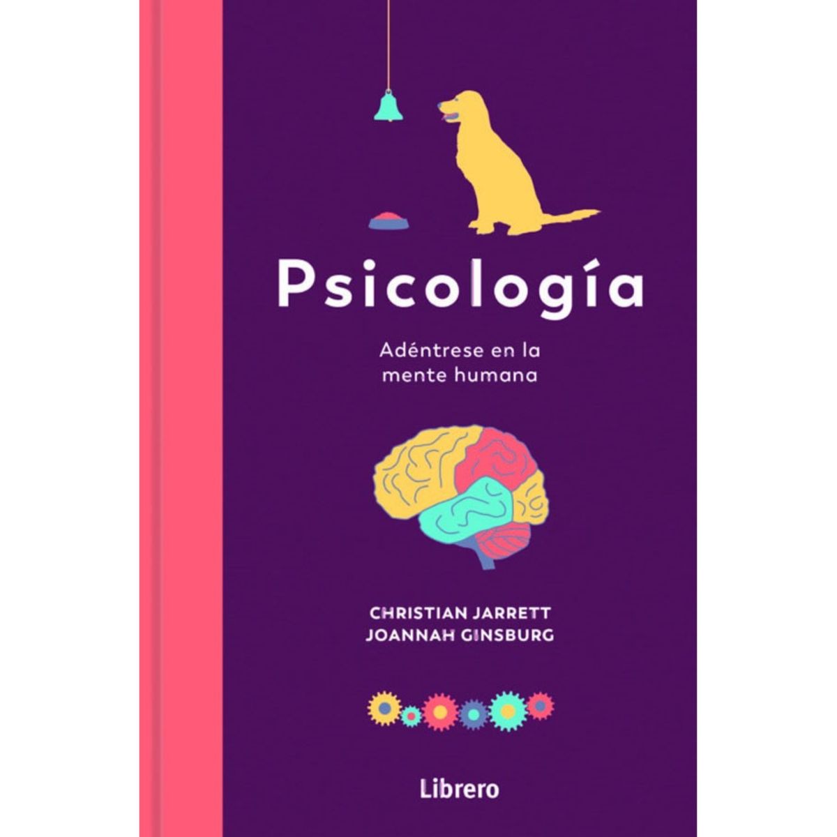 EDITORIAL CONTRAPUNTO - Psicologia. adentrese en la mente humana