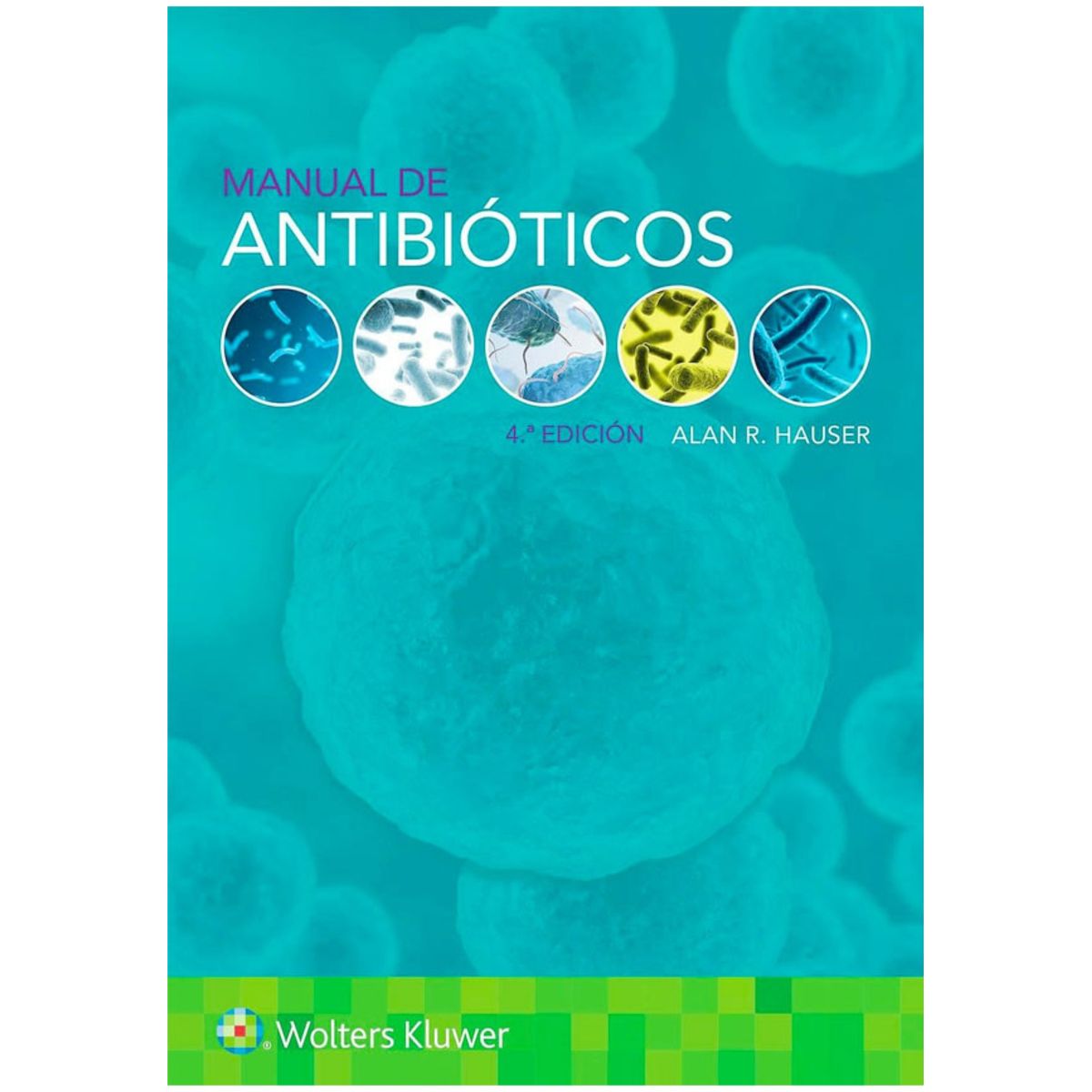 EDITORIAL MEDITERRANEO - Manual de antibióticos 4ª Ed.