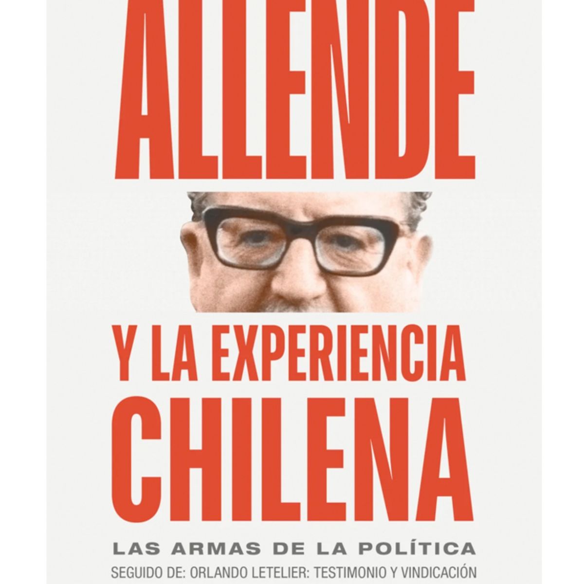 DEBATE - Allende y la experiencia chilena