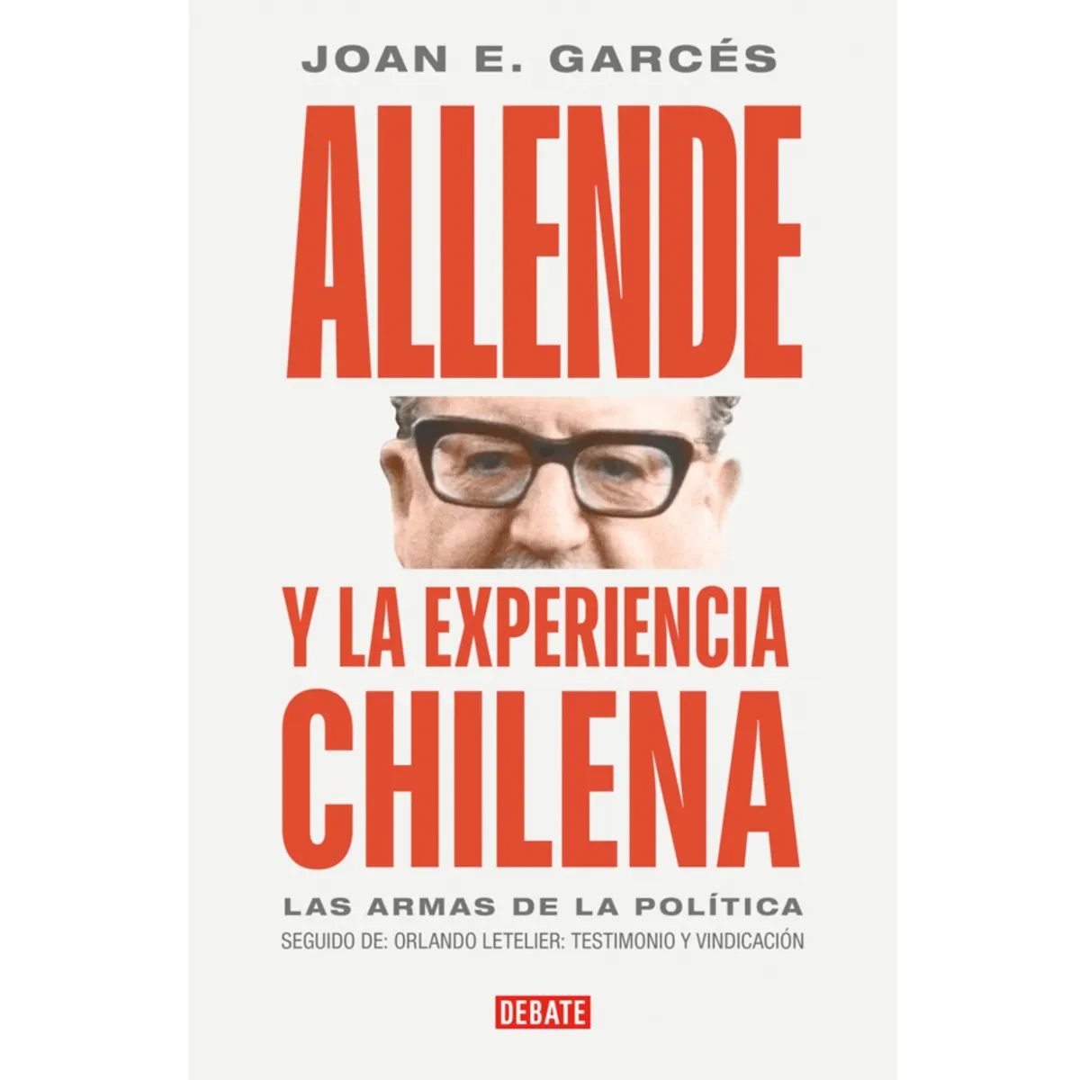 DEBATE - Allende y la experiencia chilena