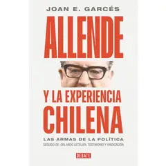 DEBATE - Allende y la experiencia chilena
