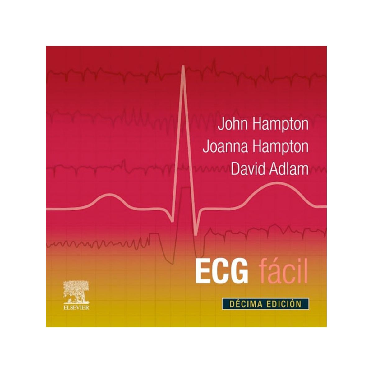 ELSEVIER - ECG fácil 10ª Ed. de Editorial Elsevier