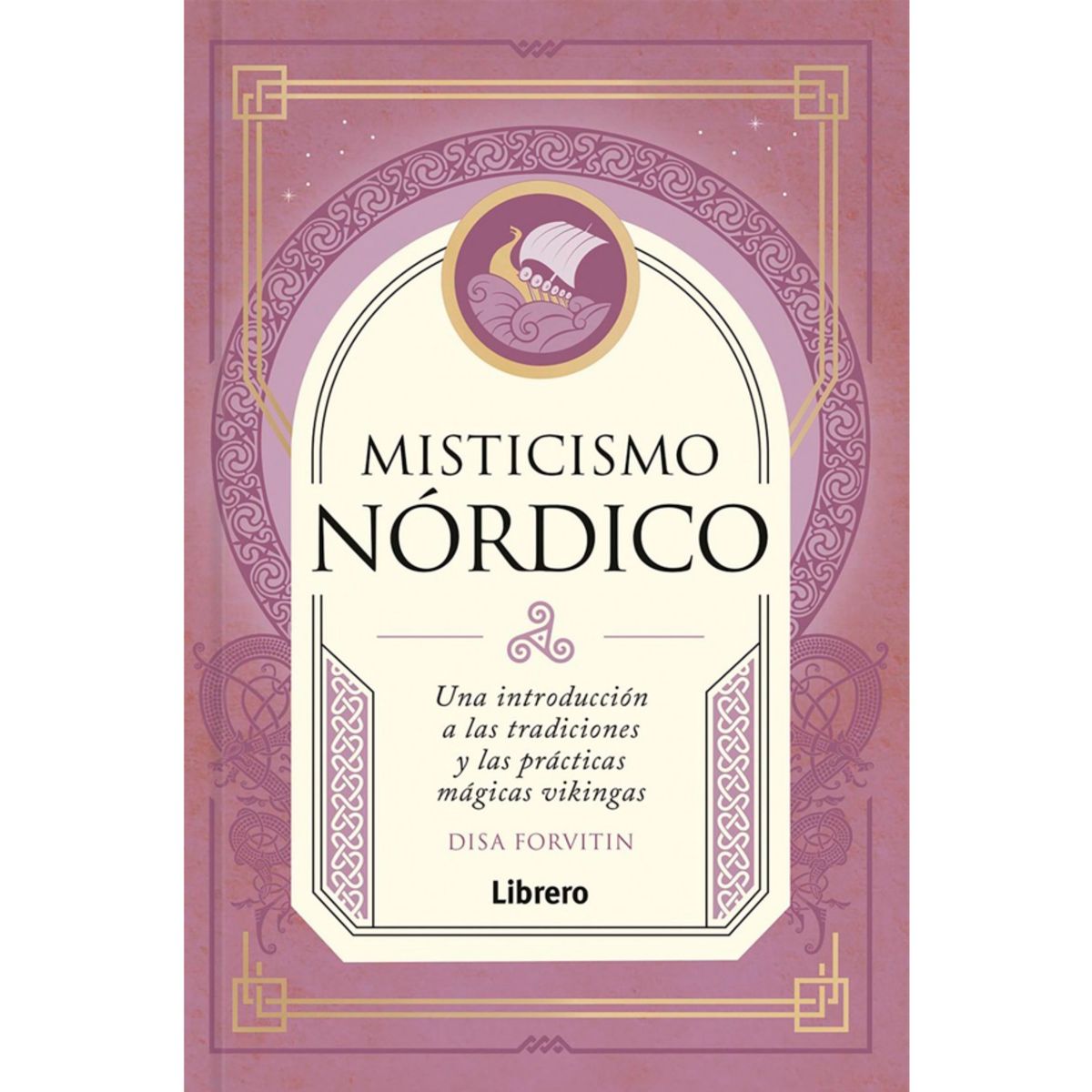 EDITORIAL CONTRAPUNTO - Misticismo nórdico. Una introducción a las tradiciones