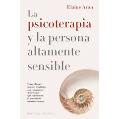 EDICIONES OBELISCO - La psicoterapia y la persona altamente sensible