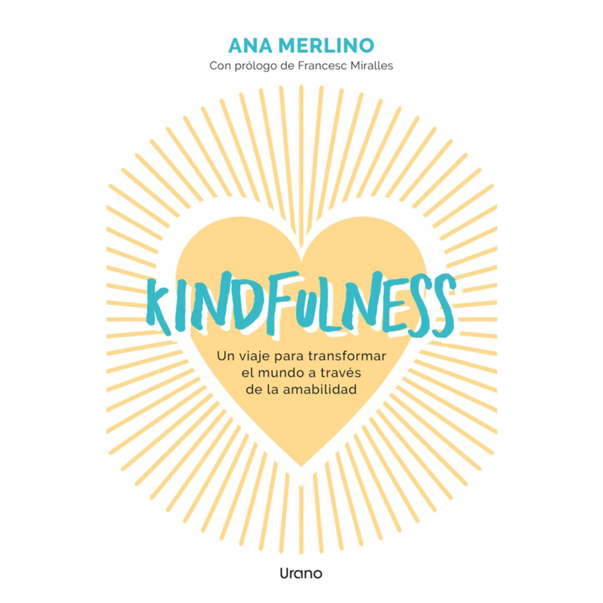 URANO - Kindfulness. Un viaje para transformar el mundo