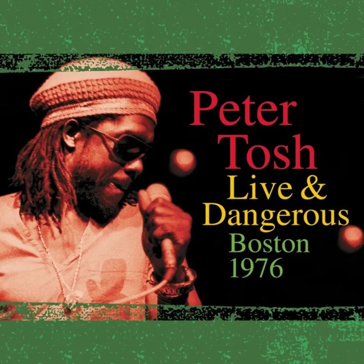 COLUMBIA RECORDS - Peter Tosh - Live and Dangerous: Boston 1976 (RSD) - Vinilo Doble