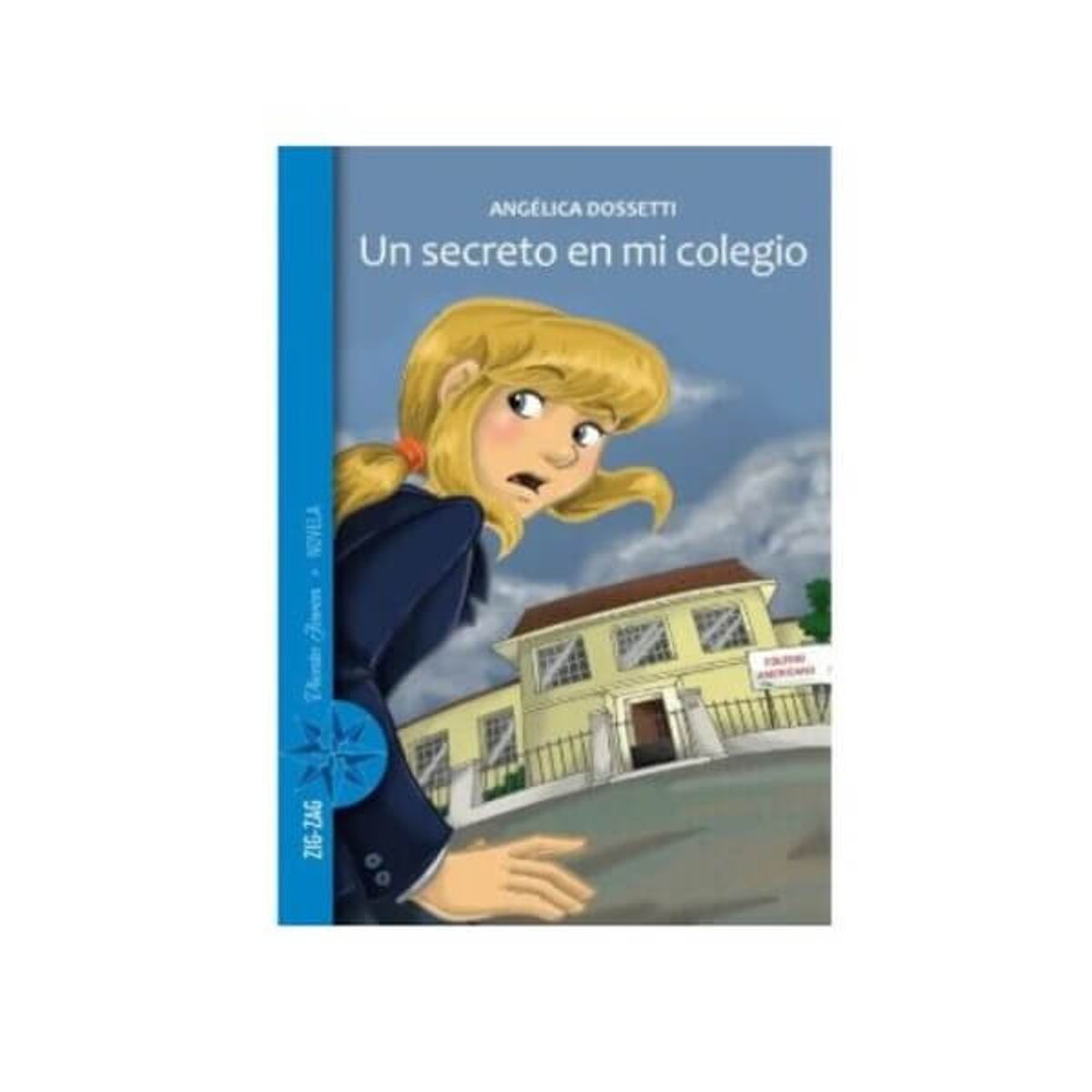 DISCOS A&D - Dossetti Angélica Un secreto en mi colegio Literatura Infantil