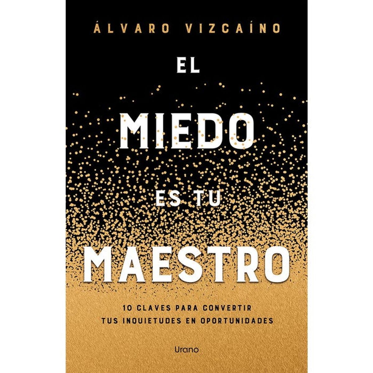 URANO - EL MIEDO ES TU MAESTRO