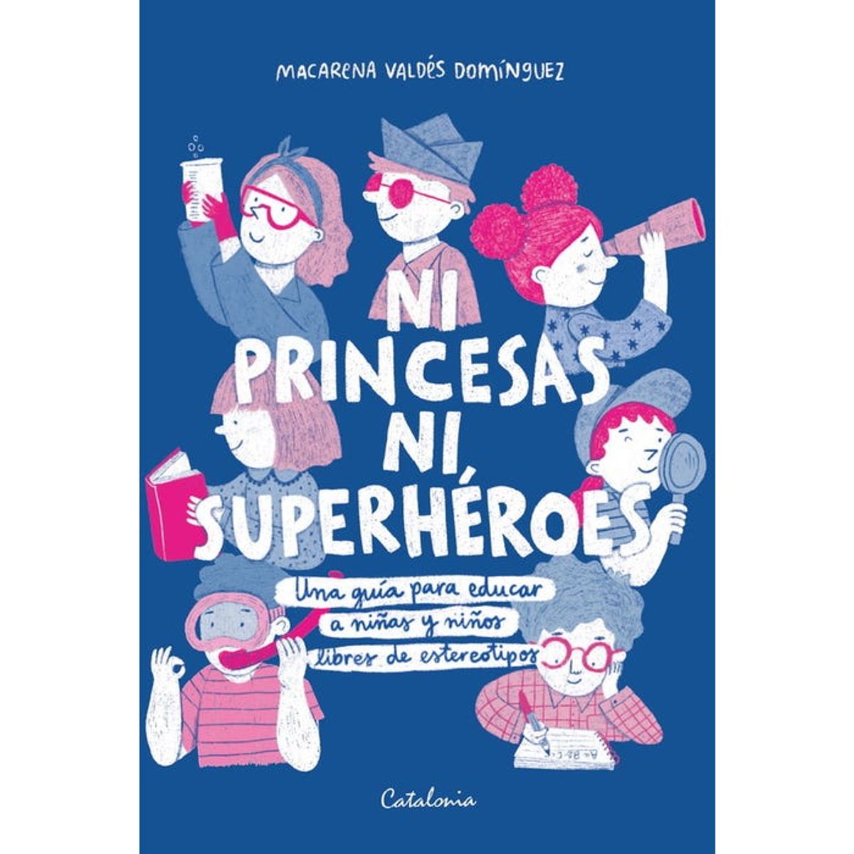 CATALONIA - NI PRINCESAS NI SUPERHEROES