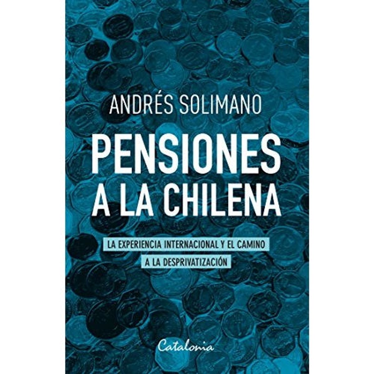 CATALONIA - PENSIONES A LA CHILENA