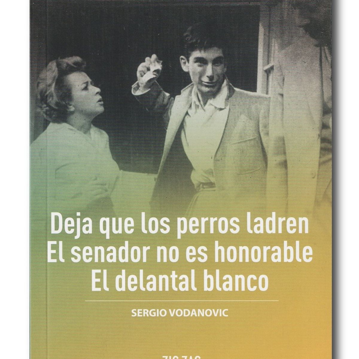 ZIG ZAG - Deja que los perros ladren - El senador no es honorable - El delantal blanco