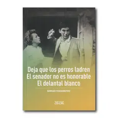 ZIG ZAG - Deja que los perros ladren - El senador no es honorable - El delantal blanco