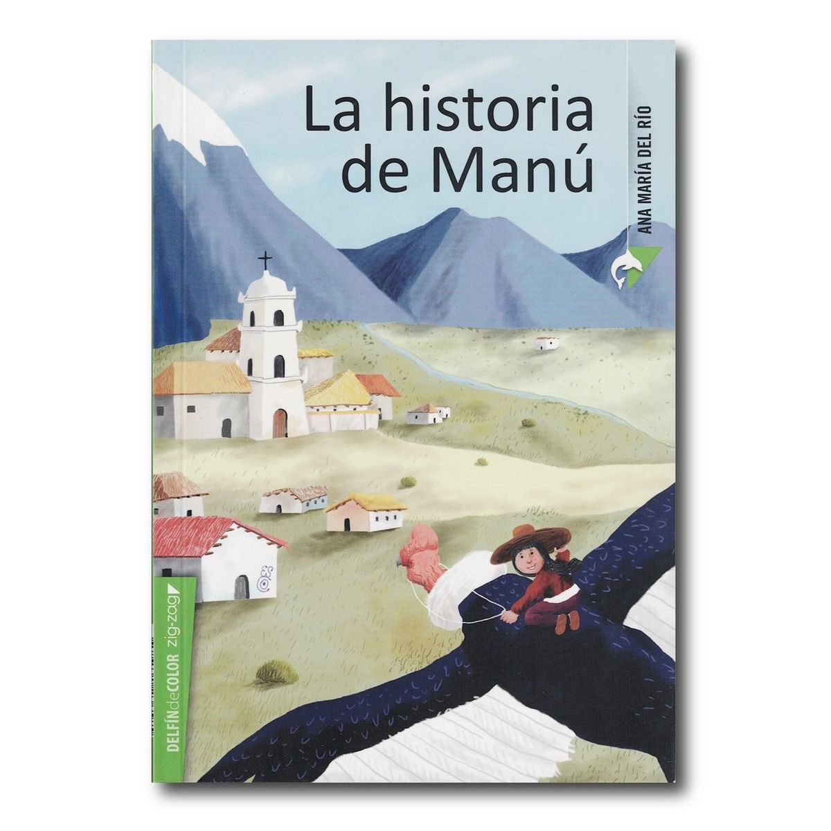ZIG ZAG - La historia de Manú - Ana María del Río