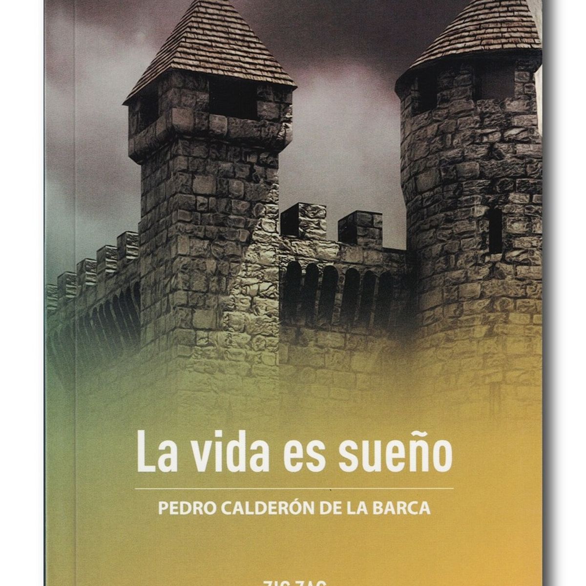 ZIG ZAG - La vida es sueño - Pedro Calderón de la Barca