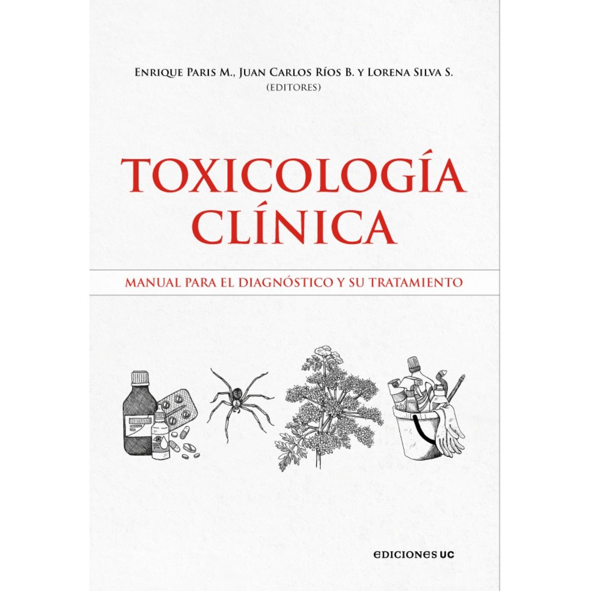 EDICIONES UC - Toxicología Clínica - Autor(a):  Enrique Paris Mancilla