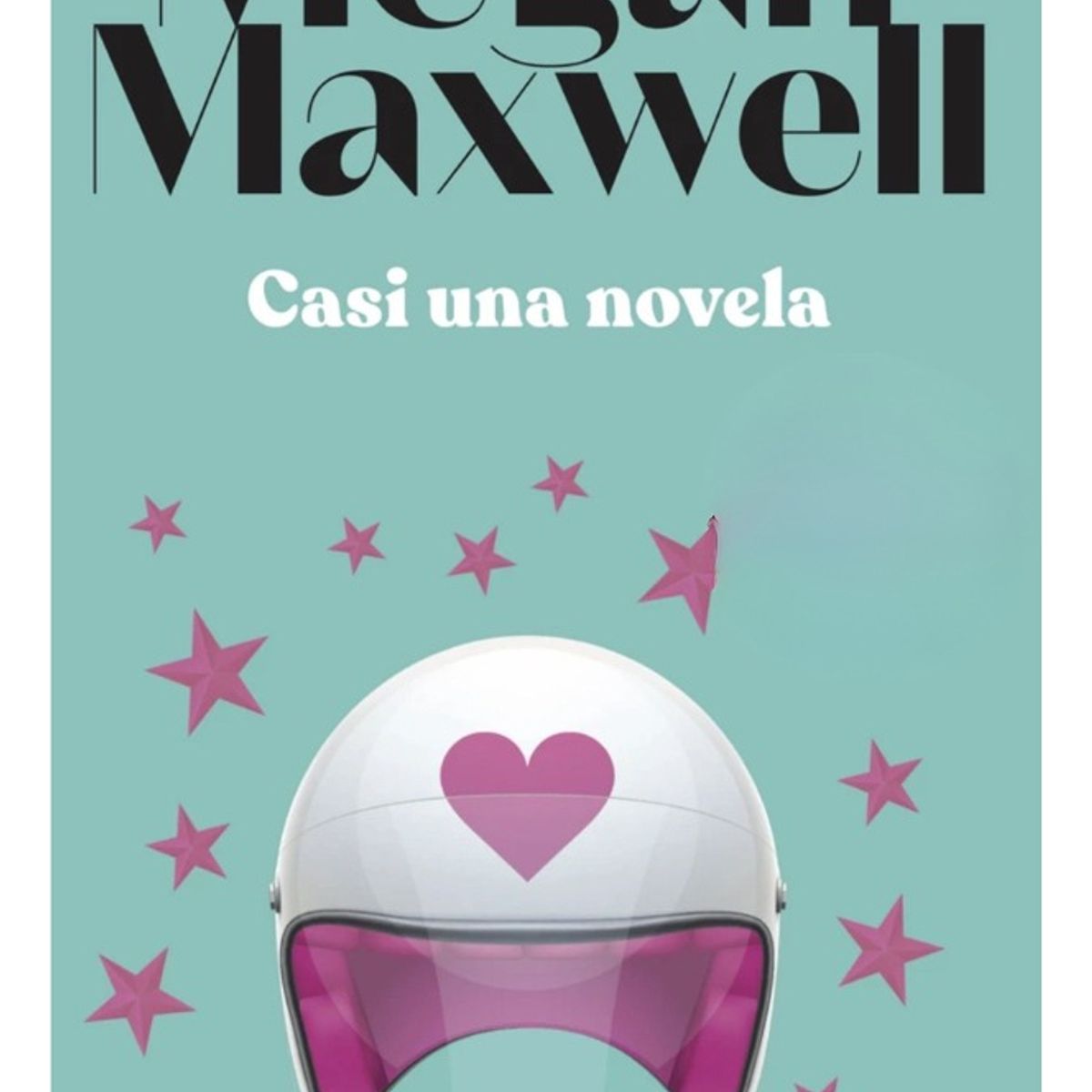 BOOKET - CASI UNA NOVELA - MEGAN MAXWELL