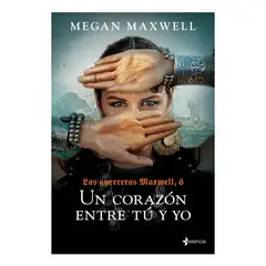 ESENCIA - UN CORAZÓN ENTRE TÚ Y YO - MEGAN MAXWELL