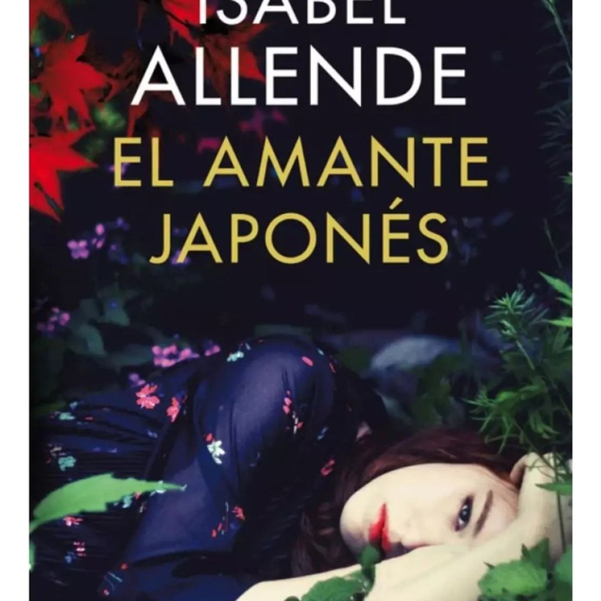 SUDAMERICANA - EL AMANTE JAPONÉS - ISABEL ALLENDE