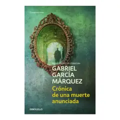 DEBOLSILLO - CRÓNICA DE UNA MUERTE ANUNCIADA - GABRIEL GARCÍA MÁRQUEZ