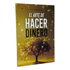 NOSTIK - EL ARTE DE HACER DINERO - P T BARNUM