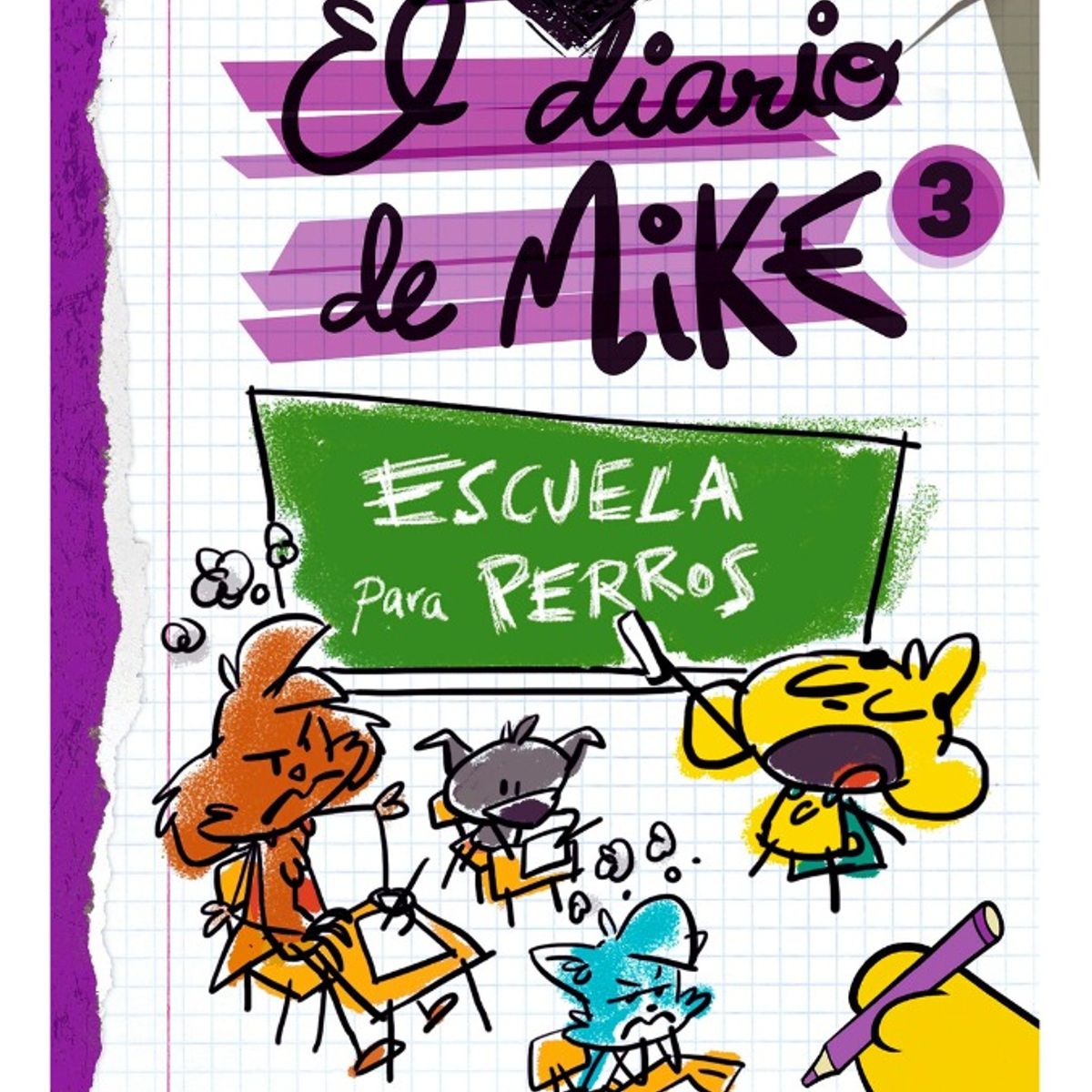 EDICIONES MARTINEZ ROCA - EL DIARIO DE MIKE 3 ESCUELA PARA PERROS - MIKECRACK
