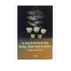 DISCOS A&D - García Lorca Federico La casa de Bernarda Alba Yerma y Doña Rosita la soltera Grandes clásicos