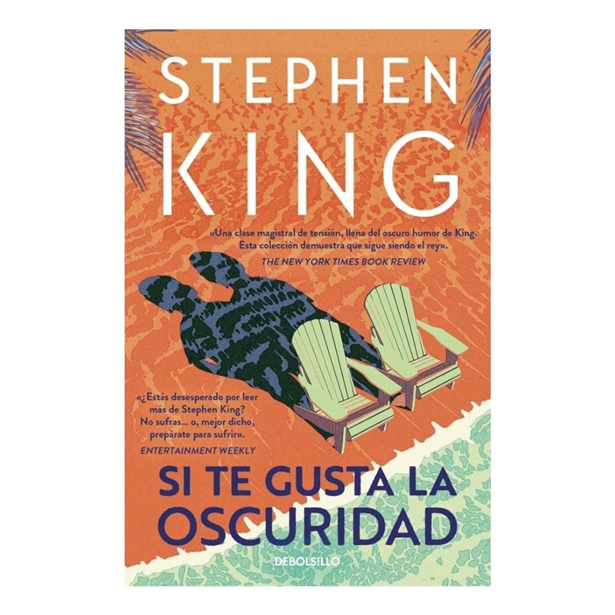 DEBOLSILLO - SI TE GUSTA LA OSCURIDAD STEPHEN KING