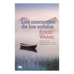 B DE BOLSILLO - LOS MENSAJES DE LOS SABIOS - BRIAN WEISS