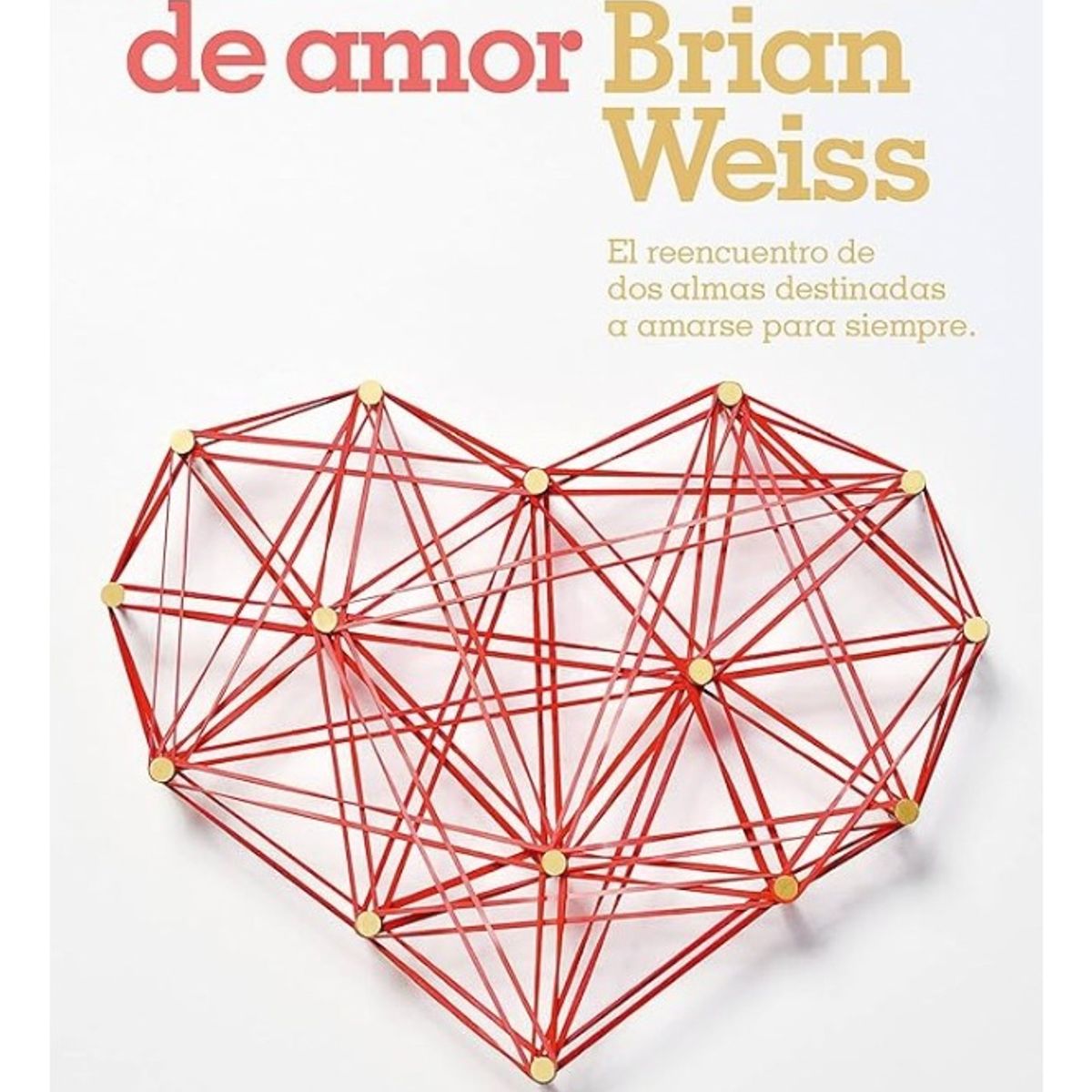 B DE BOLSILLO - LAZOS DE AMOR - BRIAN WEISS