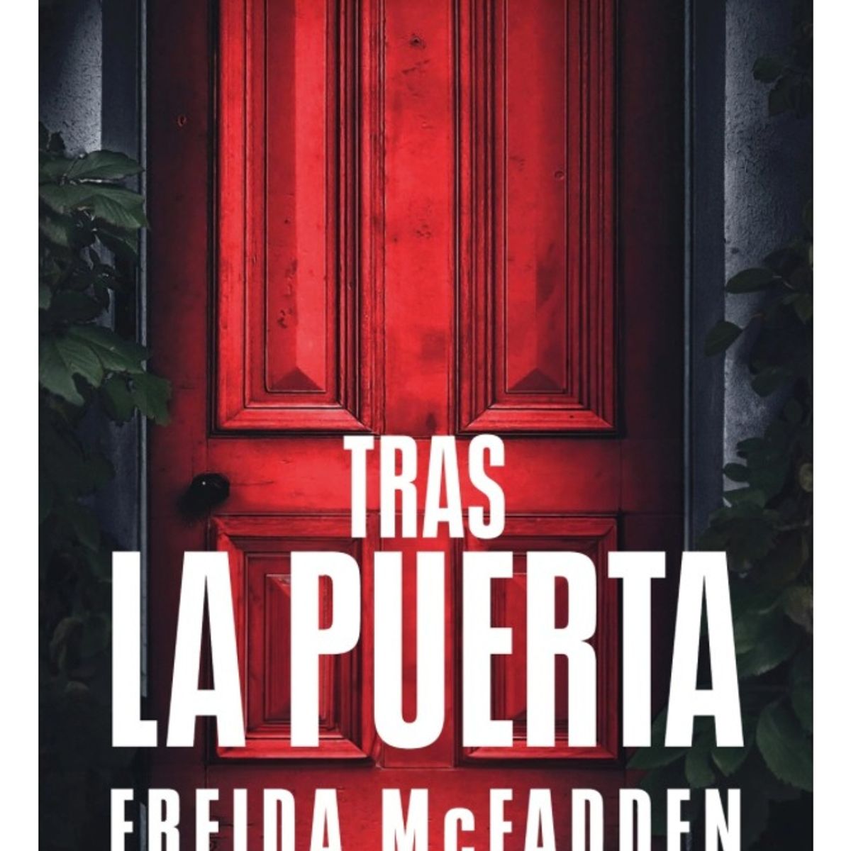SUMA - TRAS LA PUERTA - FREIDA MCFADDEN