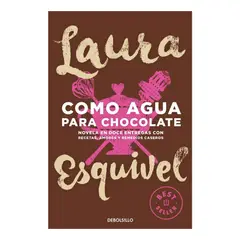 DEBOLSILLO - COMO AGUA PARA CHOCOLATE - LAURA ESQUIVEL
