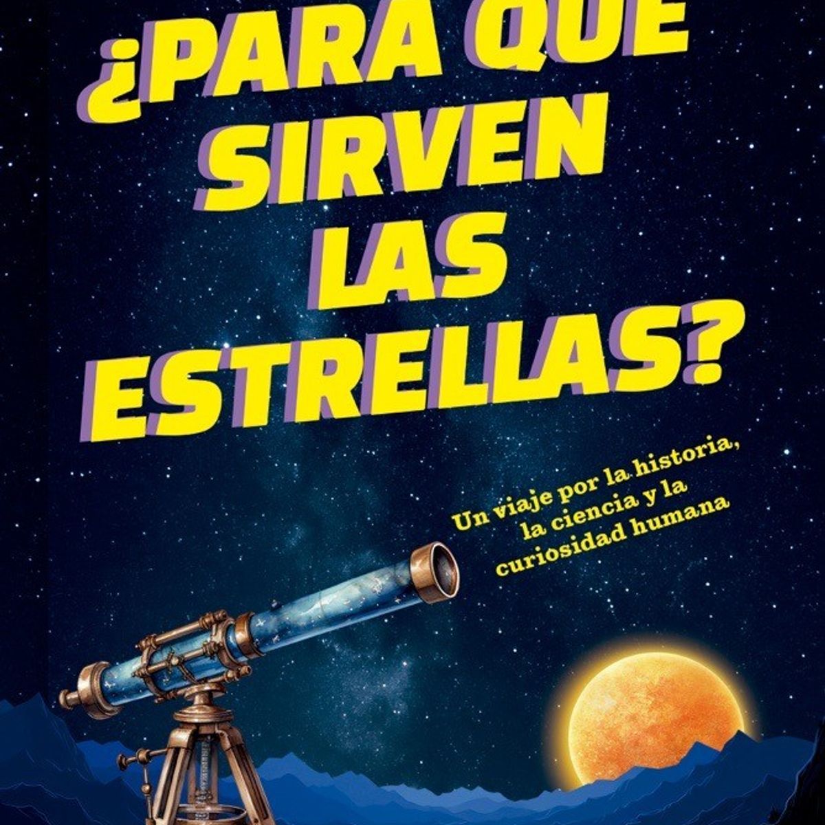 ANTARTICA LIBROS - ¿Para Que Sirven Las Estrellas