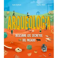ANTARTICA LIBROS - Arqueologia Descubre Los Secretos Del Pasado