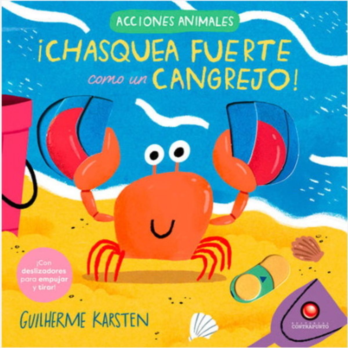 ANTARTICA LIBROS - ¡Chasquea Fuerte Como Un Cangrejo Acciones Animales