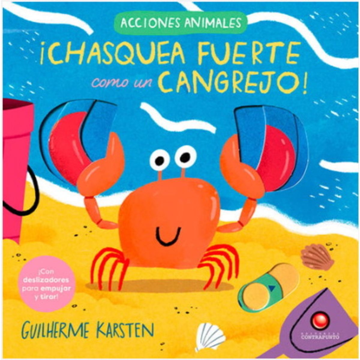 ANTARTICA LIBROS - ¡Chasquea Fuerte Como Un Cangrejo Acciones Animales