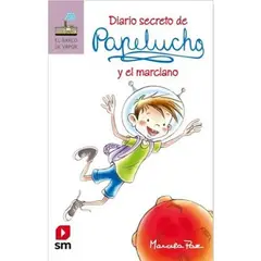 Ediciones SM - Papelucho Y El Marciano Marcela Paz Editorial Sm