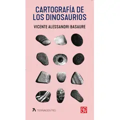 ANTARTICA LIBROS - Cartografia De Los Dinosaurios