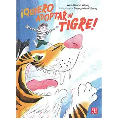 ANTARTICA LIBROS - ¡Quiero Adoptar Un Tigre