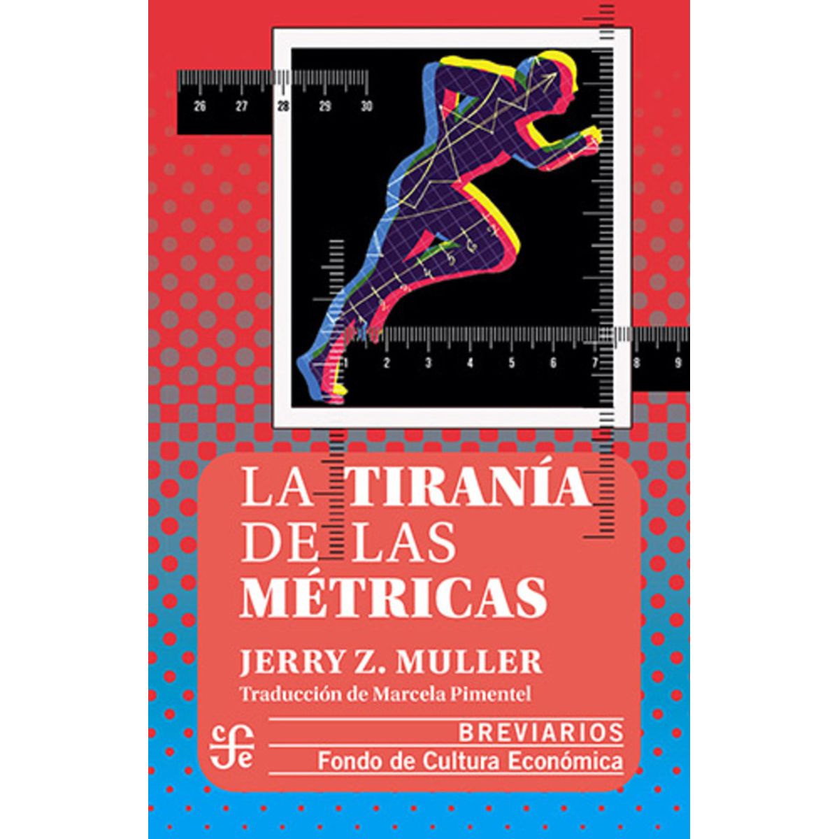 ANTARTICA LIBROS - La Tirania De Las Metricas
