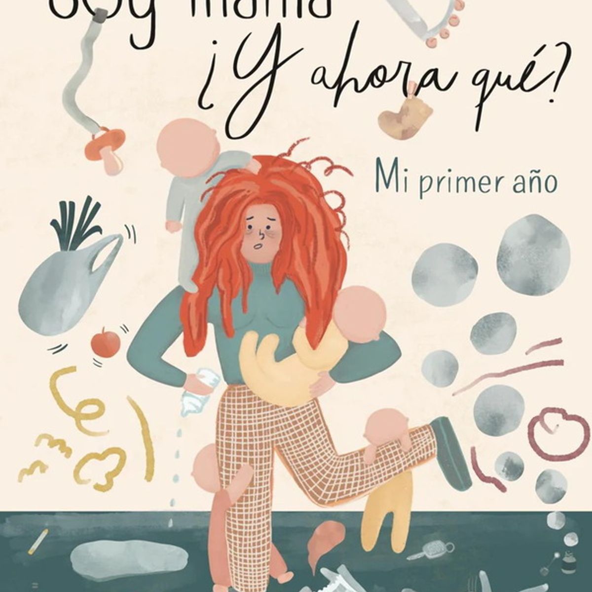 ANTARTICA LIBROS - Soy Mama ¿Y Ahora Que