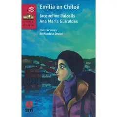SM EDICIONES - Emilia En Chiloe Balcells y Guiraldes Barco de Vapor