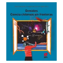 SM - Geniales Ciencia Chilensis Sin Fronteras