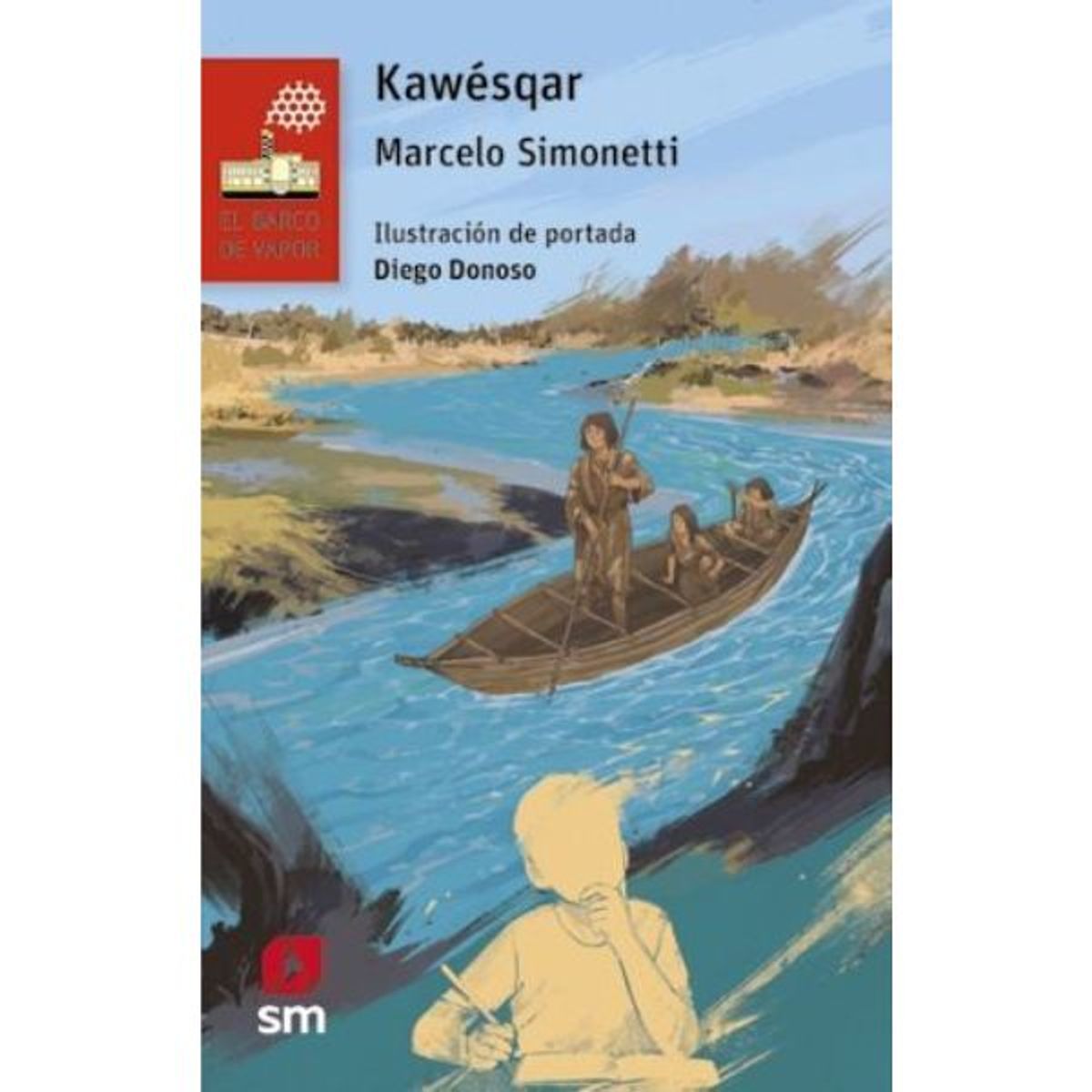 SM - Kawesqar Marcelo Simonetti Editorial Sm