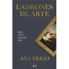 TOP10BOOKS - LIBRO Ladrones De Arte - Ladrones De Arte