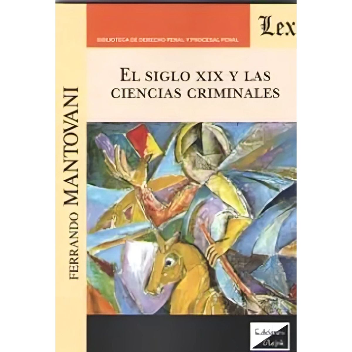 TOP10BOOKS - LIBRO Siglo XIX Y Las Ciencias Criminales - Siglo XIX y las ciencias criminales